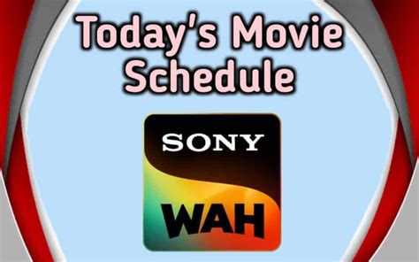 sony schedule today.